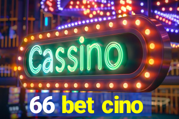 66 bet cino